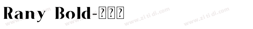 Rany Bold字体转换